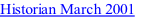Historian March 2001
